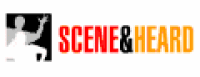 Scene and Heard